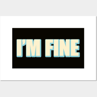 I'm Fine Vintage Posters and Art